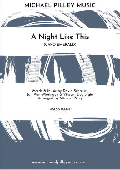 A Night Like This (arr. Michael Pilley)