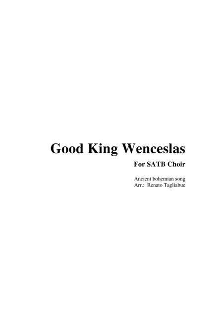GOOD KING WENCESLAS - Arr. for SATB Choir (arr. Renato Tagliabue)