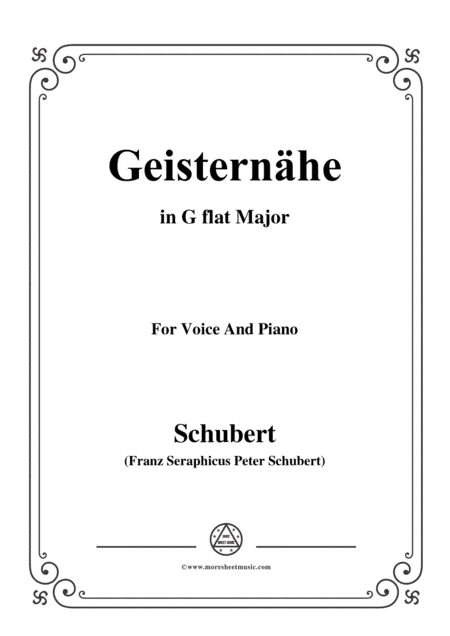 Schubert-Geisternähe,in G flat Major,for Voice and Piano (arr. MSM)