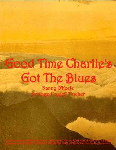 Good Time Charlie's Got The Blues (arr. Jeff Tincher)
