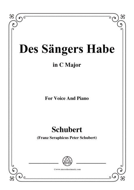 Schubert-Des Sängers Habe,in C Major,for Voice&Piano (arr. MSM)