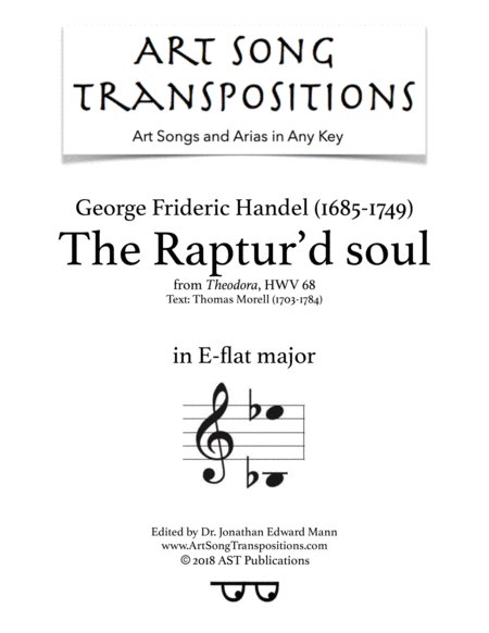 HANDEL: The Raptur'd soul (transposed to E-flat major) (arr. ArtSongTranspositions.com)