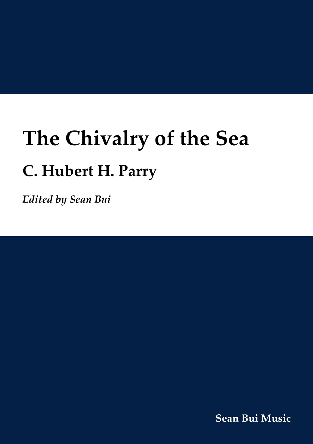 The Chivalry of the Sea (arr. Edited by Sean Bui)