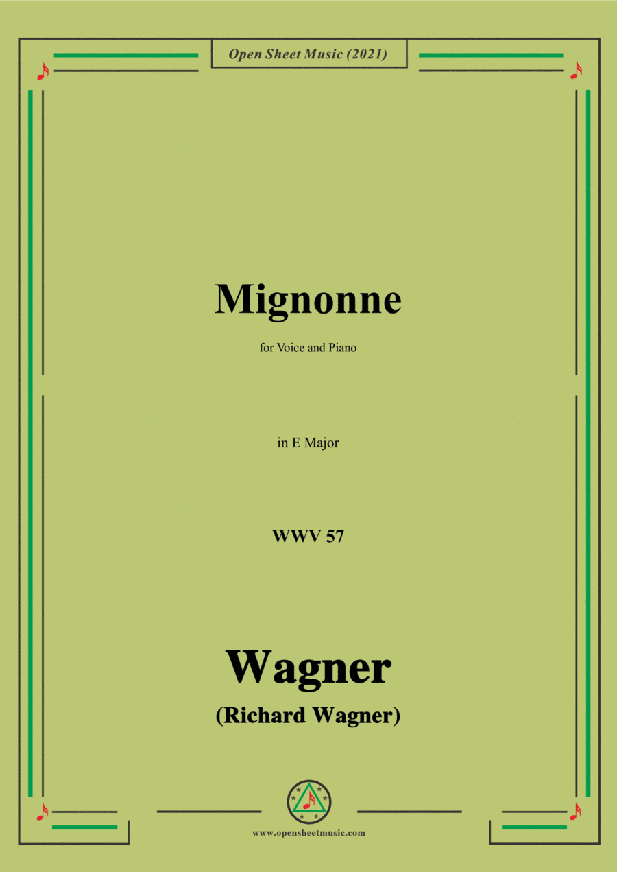 Wagner-Mignonne(Liebchen) ,WWV 57,in E Major,for Voice and Piano (arr. Open Cloud)