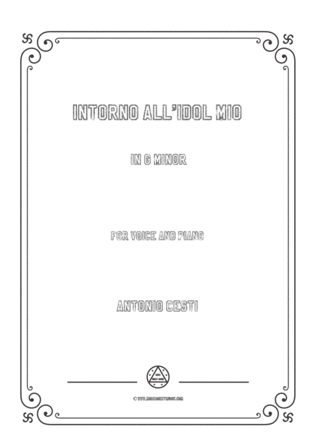 Cesti-Intorno all'idol mio in g minor,for Voice and Piano (arr. MSM)