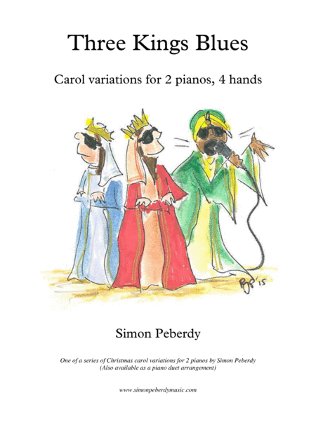 Three Kings Blues, for 2 pianos, 4 hands (variation on the Christmas carol "We three kings..") (arr. Simon Peberdy)