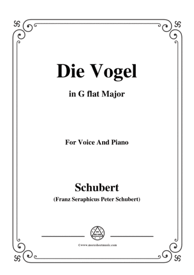 Schubert-Die Vogel,Op.172 No.6,in G flat Major,for Voice&Piano (arr. MSM)