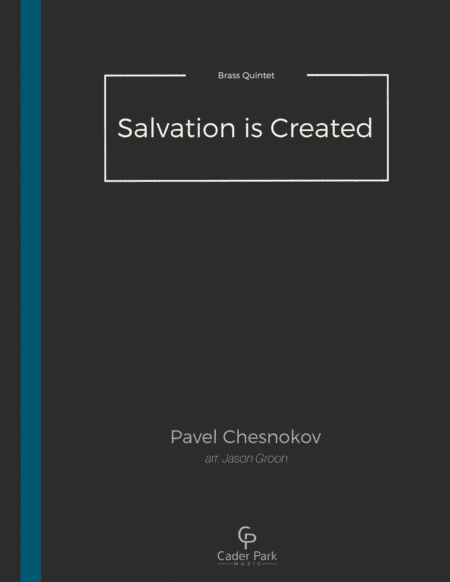 Salvation is Created (arr. Jason Groon)