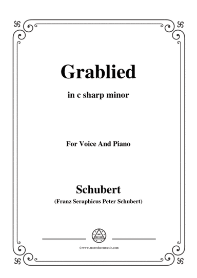 Schubert-Grablied,in c sharp minor,D.218,for Voice and Piano (arr. MSM)