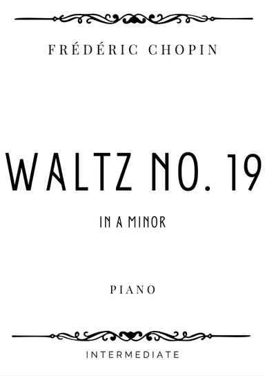 Chopin - Waltz No. 19 in A minor - Intermediate (arr. Piacere Music Sheets)