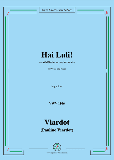 Pauline Viardot-Hai Luli!,VWV 1106,in g minor,from '6 Mélodies et une havanaise' (arr. OSM Press)