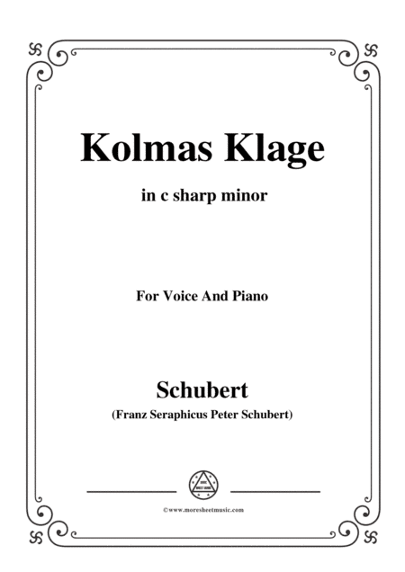Schubert-Kolmas Klage(Colma's Lament),D.217,in c sharp minor,for Voice&Piano (arr. MSM)