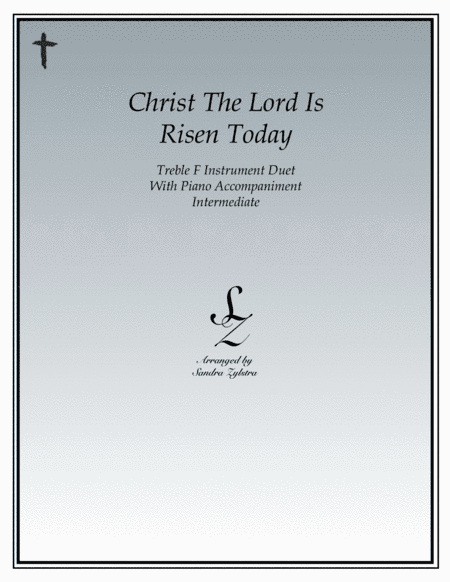 Christ The Lord Is Risen Today (treble F instrument duet) (arr. Sandra Zylstra)
