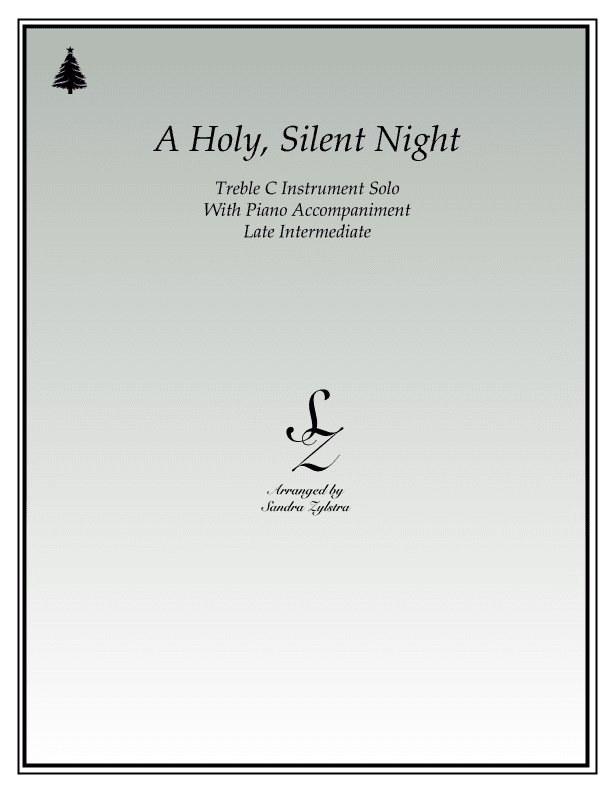 A Holy, Silent Night (treble C instrument solo) (arr. Sandra Zylstra)