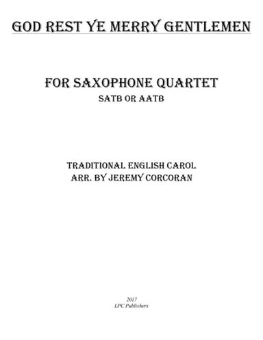 God Rest Ye Merry Gentlemen for Saxophone Quartet (SATB or AATB) (arr. Jeremy Corcoran)