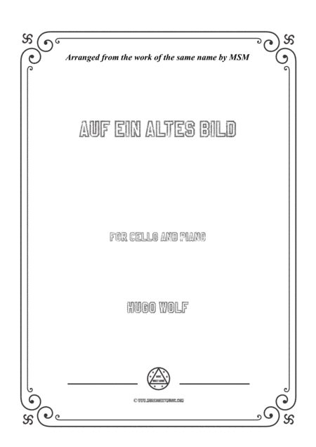 Wolf-Auf ein altes Bild, for Cello and Piano (arr. MSM)