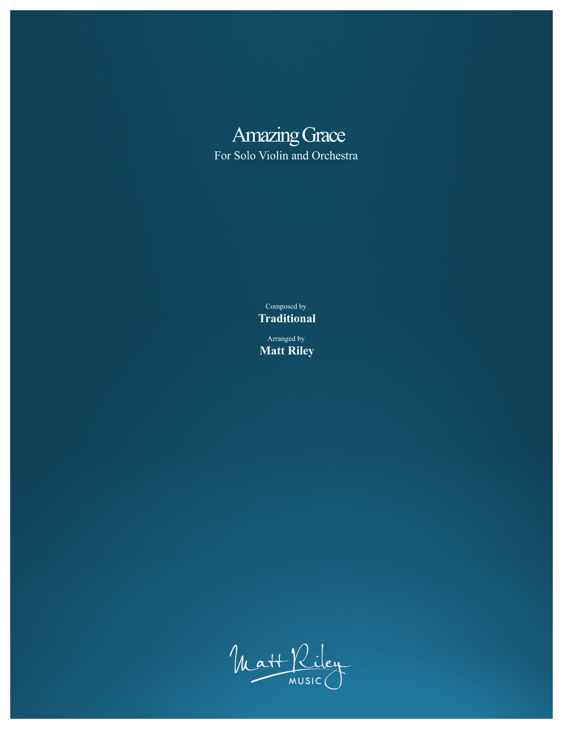 Amazing Grace - Violin & Orchestra (arr. Matt Riley)