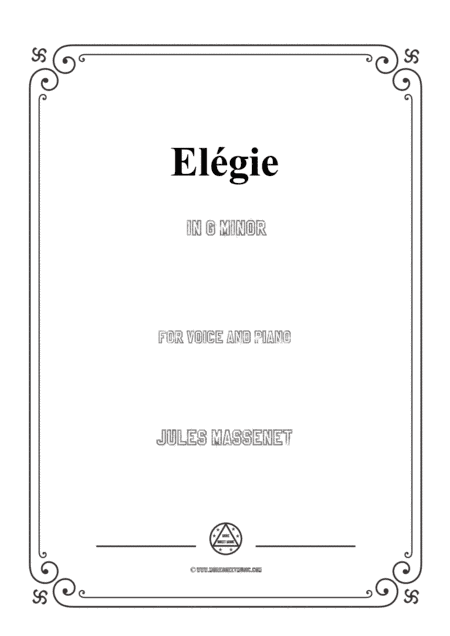 Massenet-Elégie in g minor,for Voice and Piano (arr. MSM)
