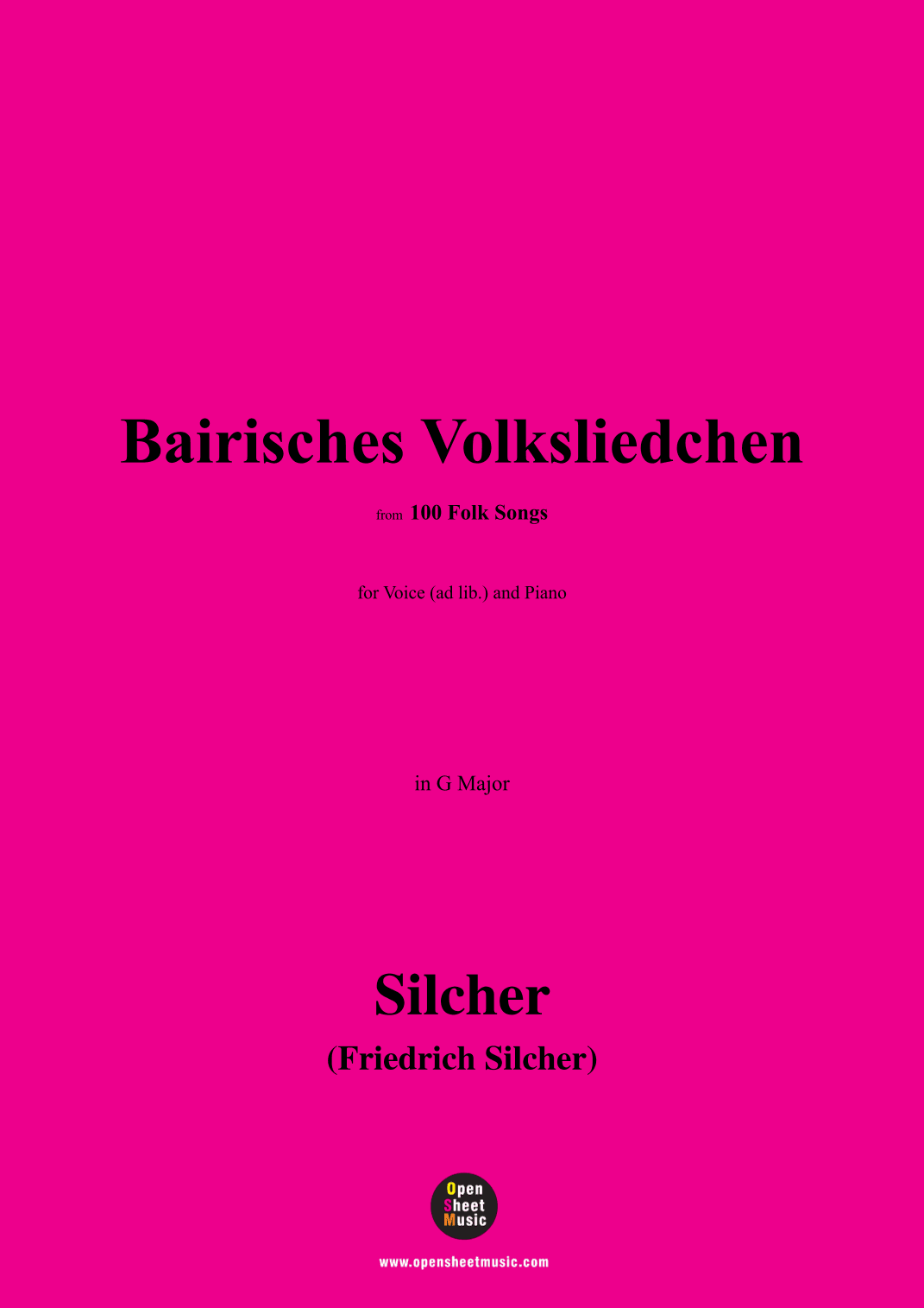 Silcher-Bairisches Volksliedchen,for Voice(ad lib.) and Piano (arr. OSM Press)