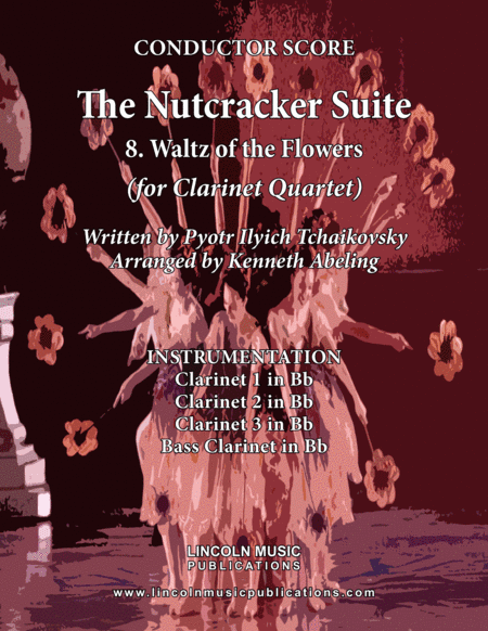 The Nutcracker Suite - 8. Waltz of the Flowers (for Clarinet Quartet) (arr. Kenneth Abeling)