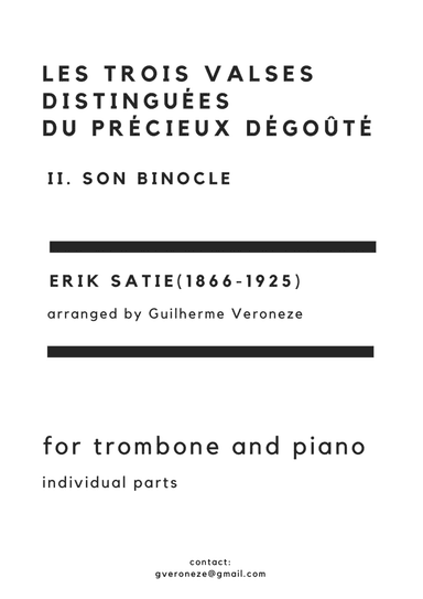 Les trois valses distinguées  du précieux dégoûté. II. Son Binocle (Trombone + Piano) (arr. Guilherme Veroneze)