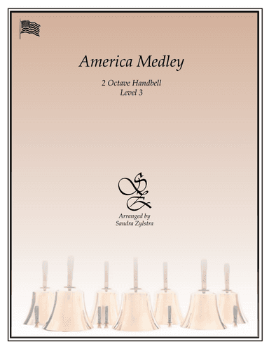 America Medley (2 octave handbells) (arr. Sandra Zylstra)