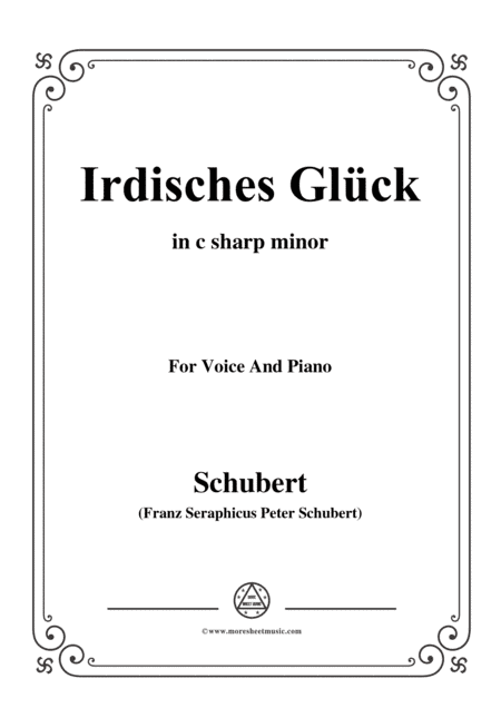 Schubert-Irdisches Glück,Op.95 No.4,in c sharp minor,for Voice&Piano (arr. MSM)