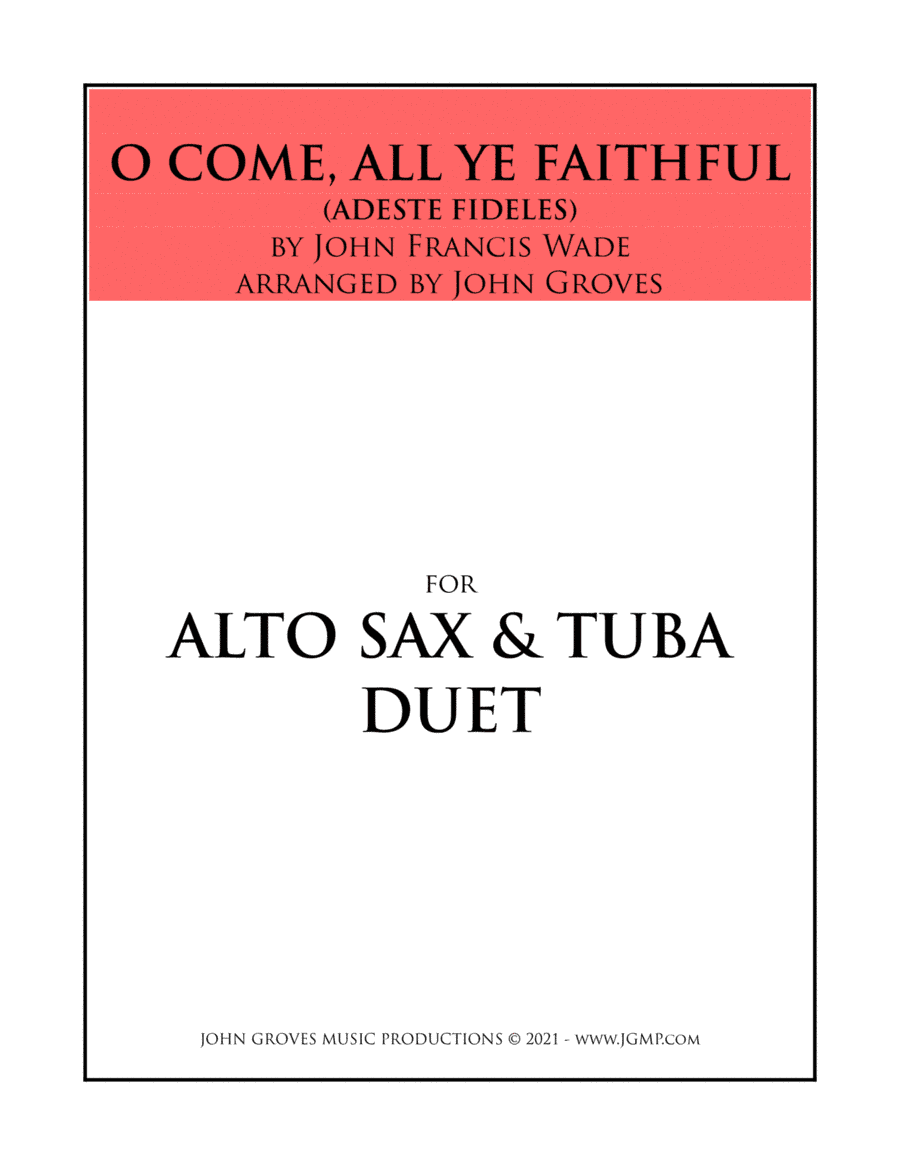 O Come, All Ye Faithful - Alto Sax & Tuba Duet (arr. John Groves)