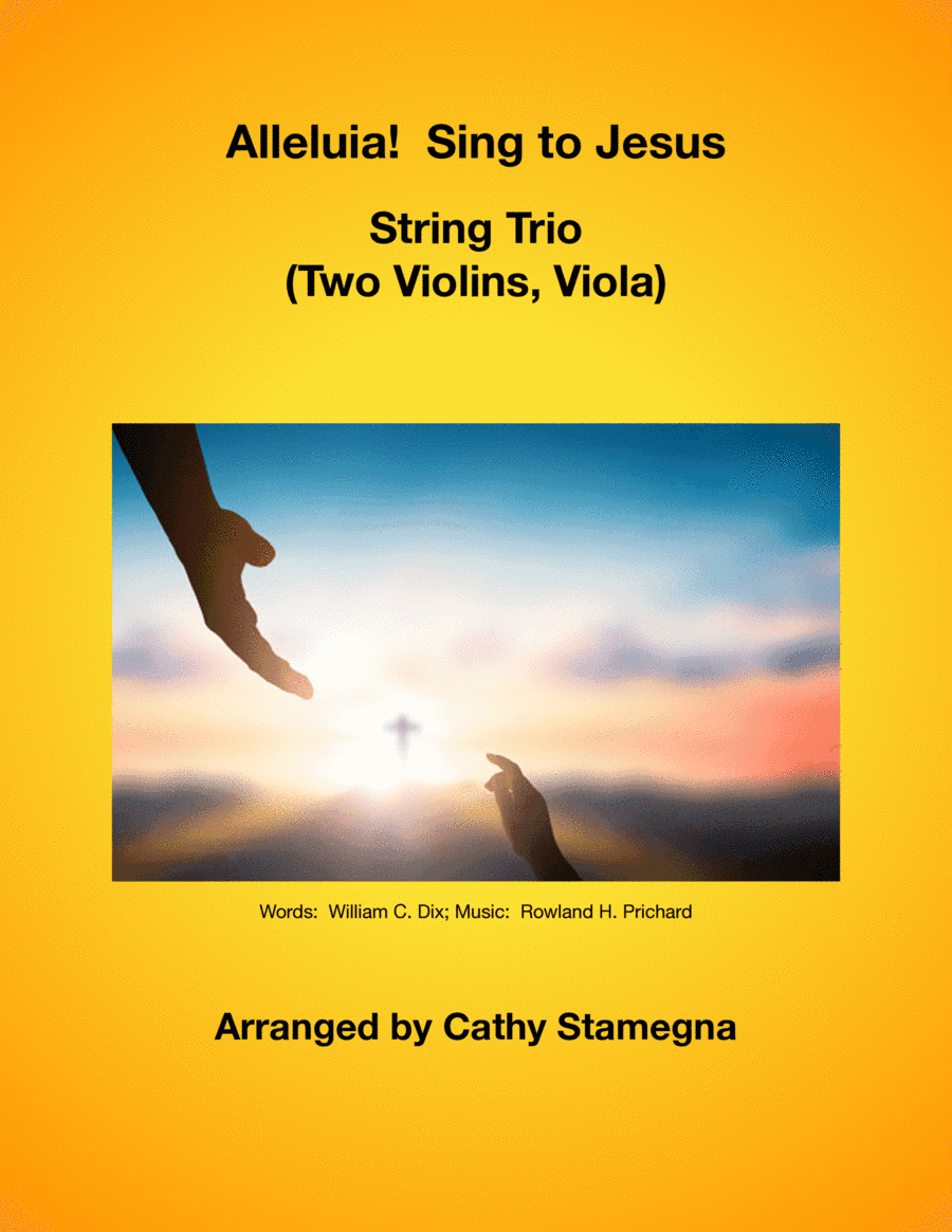 Alleluia!  Sing to Jesus - String Trio (Two Violins, Viola) (arr. Cathy Stamegna)