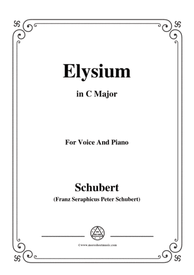 Schubert-Elysium,D.584,in C Major,for Voice&Piano (arr. MSM)