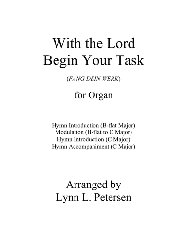 With the Lord Begin Your Task (arr. Lynn L. Petersen)