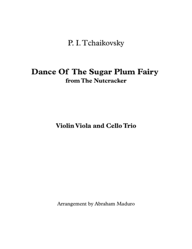 Dance of The Sugar Plum Fairy from The Nutcracker Violin Viola Cello Trio (arr. Abraham Maduro)