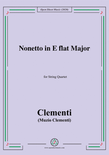 Clementi-Nonetto in E flat Major,for String Quartet (arr. MSM)