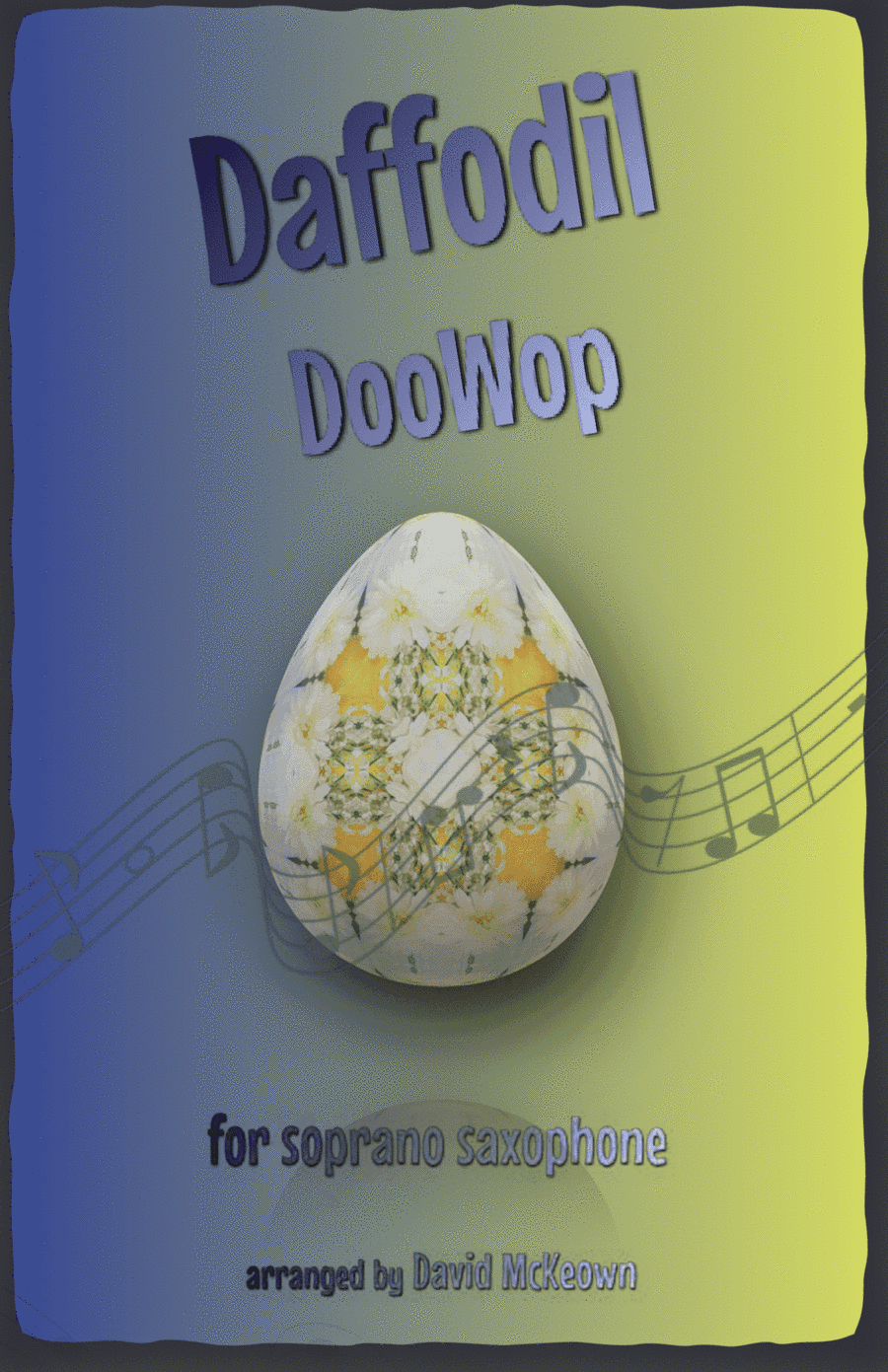 The Daffodil Doo-Wop, for Soprano Saxophone Duet