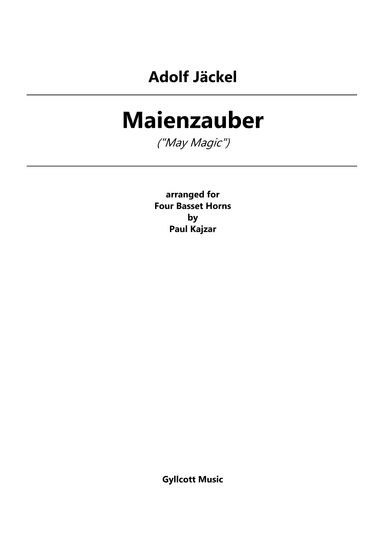 Maienzauber (Four Basset Horns) (arr. Paul Kajzar)