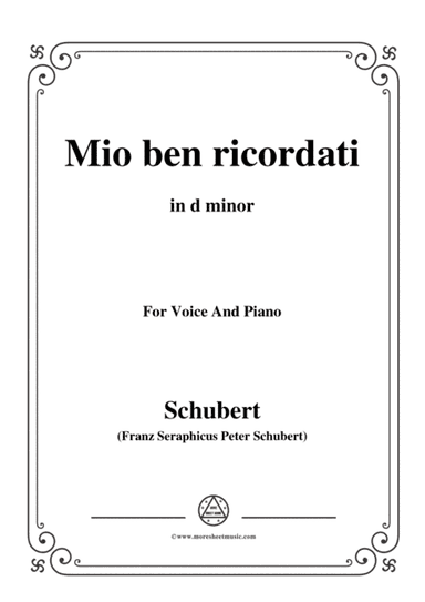 Schubert-Mio ben ricordati,in d minor,for Voice&Piano (arr. MSM)