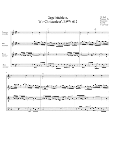 Wir Christenleut', BWV 612 from Orgelbuechlein (arrangement for 4 recorders) (arr. Gil Garty)