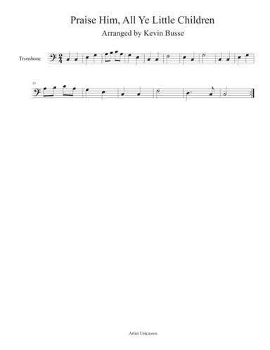 Praise Him, All Ye Little Children (Easy key of C) - Trombone (arr. Kevin Busse)