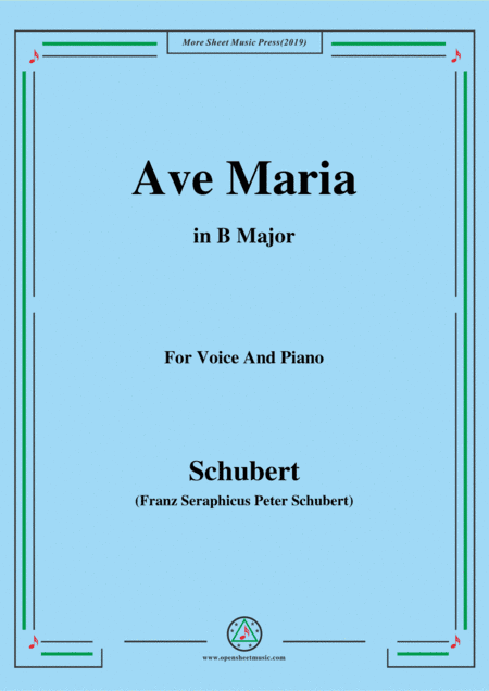 Schubert-Ave maria in B Major,for voice and piano (arr. MSM)
