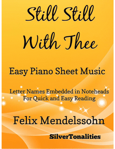 Still Still With Thee Easy Piano Sheet Music (arr. SilverTonalities)