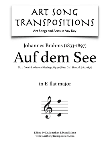 BRAHMS: Auf dem See, Op. 59 no. 2 (transposed to E-flat major) (arr. ArtSongTranspositions.com)