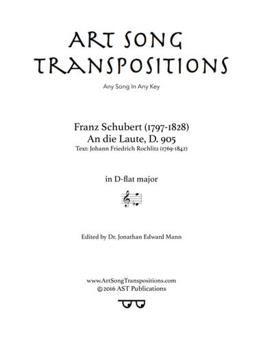 SCHUBERT: An die Laute, D. 905 (transposed to D-flat major) (arr. ArtSongTranspositions.com)