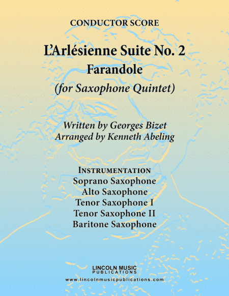 Bizet - Farandole from L'Arlesienne Suite No. II (for Saxophone Quintet SATTB) (arr. Kenneth Abeling)