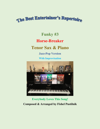 Funk #3 "Horse-Breaker" for Tenor Sax and Piano-Video
