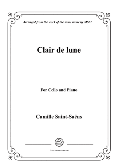 Saint-Saëns-Clair de lune,for Cello and Piano (arr. MSM)