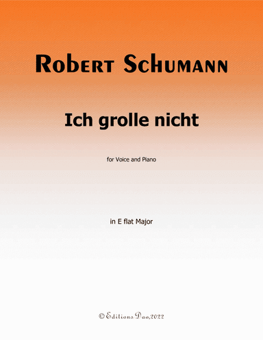 Ich grolle nicht, by Schumann, in E flat Major (arr. Editions Dao)