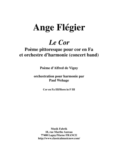 Ange Flégier: Le Cor for solo horn and concert band, horn 3 part (arr. Paul Wehage)