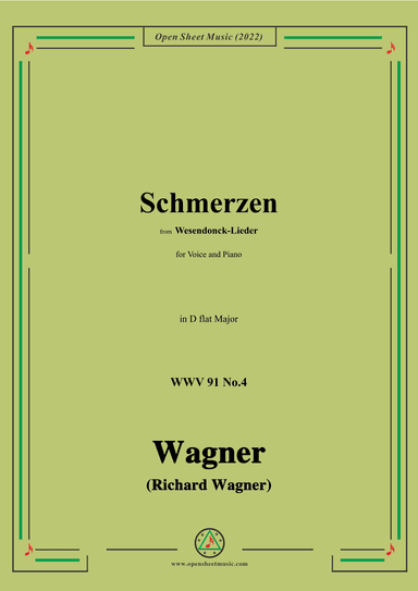 R. Wagner-Schmerzen,in D flat Major,WWV 91 No.4,from Wesendonck-Lieder (arr. OSM Press)