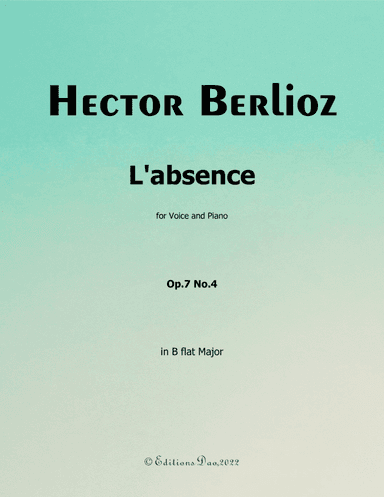 L'absence, by Berlioz, in B flat Major (arr. Editions Dao)