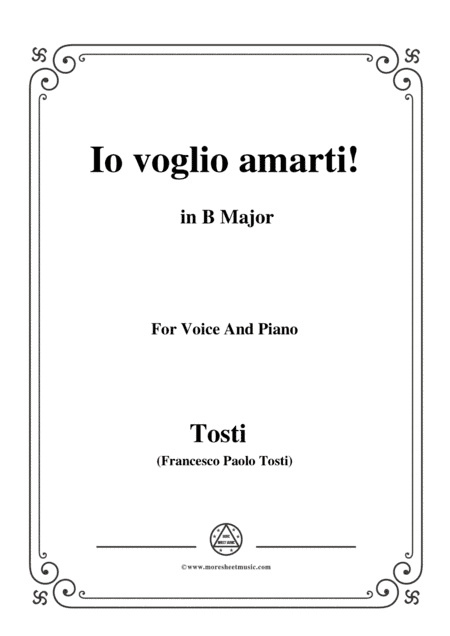 Tosti-Io voglio amarti! In B Major,for Voice and Piano (arr. MSM)